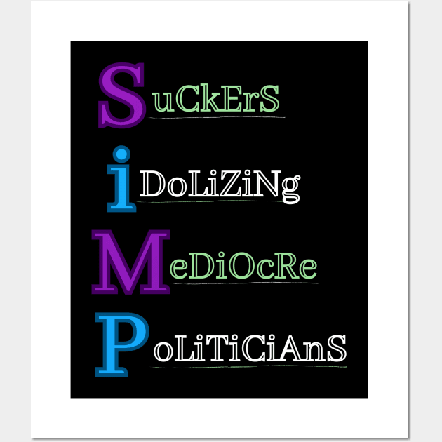 What's a SIMP? Wall Art by Mad LiberTEE Shop